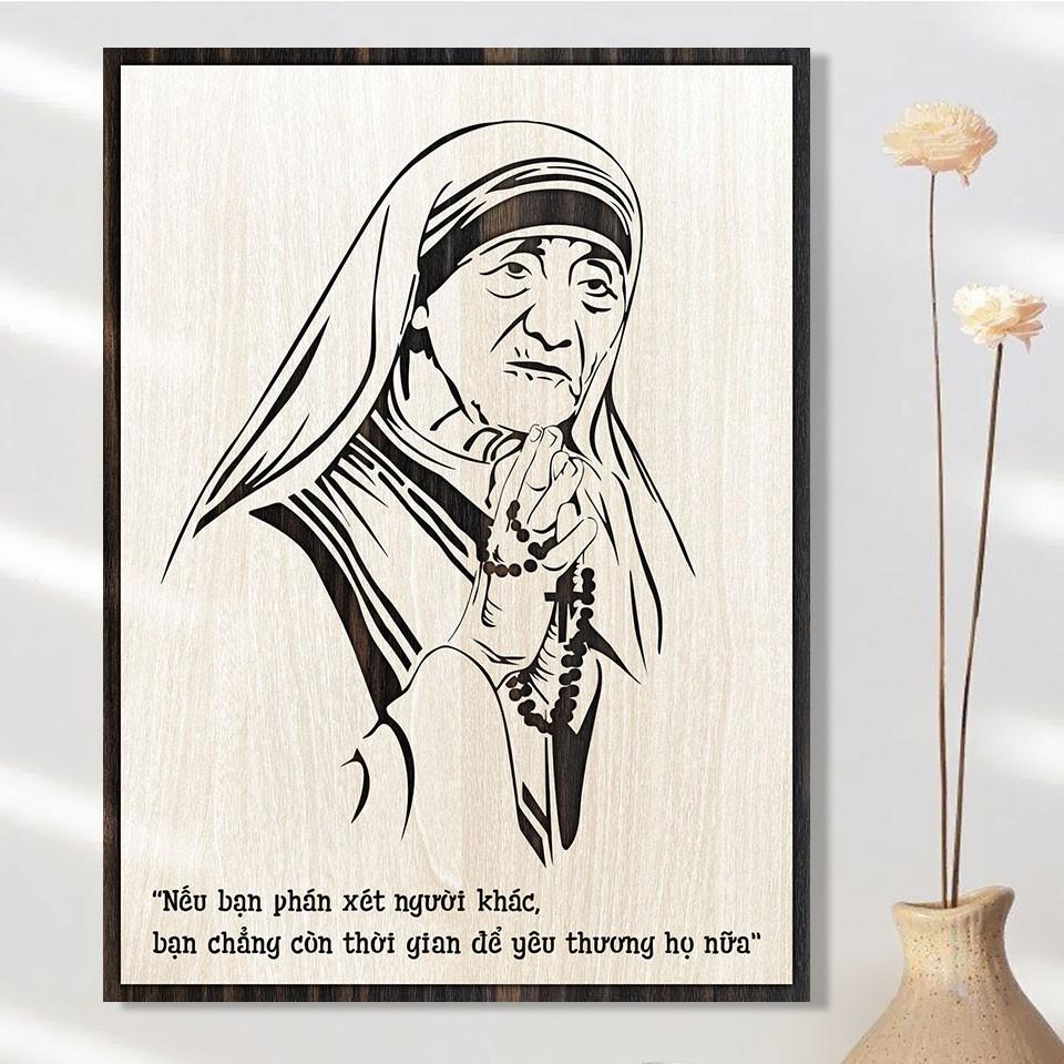 Tranh Gỗ Công Giáo Mẹ Teresa Calcutta - Nếu Bạn Phán Xét Người Khác, Bạn  Chẳng Còn Thời Gian Để Yêu Thương - Tranh Gỗ Đục Chạm Thương Hiệu Oem |  Noithatruby.Com