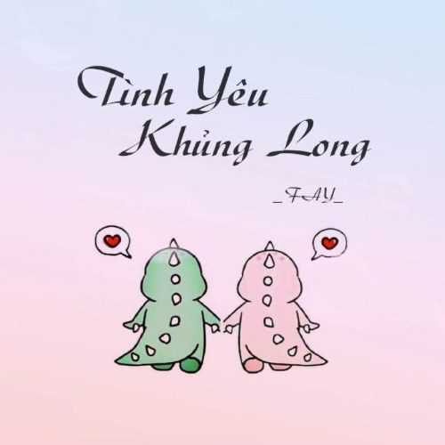 Lời Bài Hát Tình Yêu Khủng Long [Fay + Hợp Âm] | Lyrics 3S