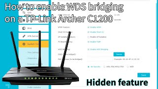 How To Enable Wds Bridging On A Tp-Link Archer C1200 [Hidden Feature] -  Youtube