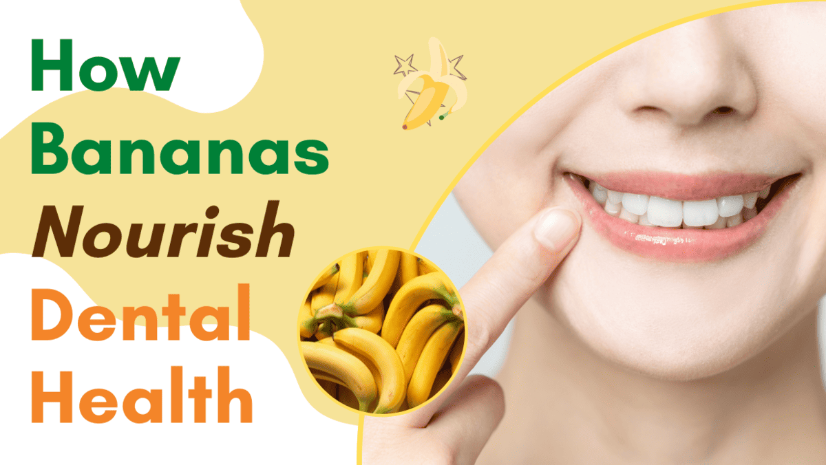 Are Bananas Good For Your Teeth? Debunking Truth Or Trend - Dental Meal  Plans