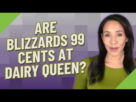 Are blizzards 99 cents at Dairy Queen?