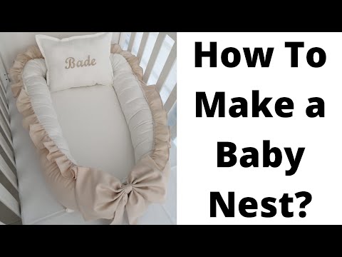 How To Make a Baby Nest - Baby Nest Tutorial