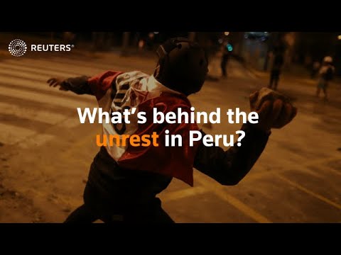 Peru is in crisis: What’s behind the unrest?