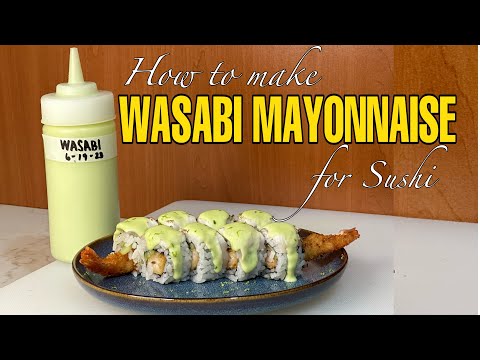 WASABI MAYONNAISE FOR SUSHI | SUSHI FUSION