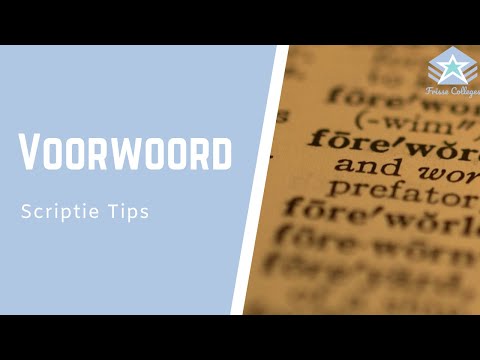 Tips voor het VOORWOORD | Wat staat er in het VOORWOORD? | Scriptie TIPS