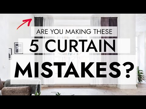 HANGING CURTAINS? DON'T MAKE THESE 5 TERRIBLE MISTAKES!