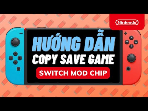 Hướng Dẫn Chuyển Save Game Giữa Các Máy Nintendo Switch Mod Chip