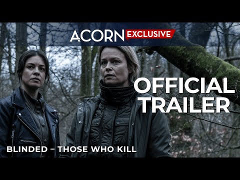 Acorn TV Exclusive | Blinded –Those Who Kill | Official Trailer