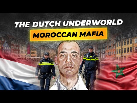 How the Mocro-Mafia Dominated the Dutch Drug Market