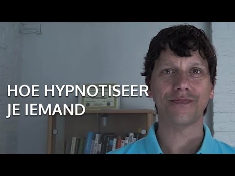 Hoe hypnotiseer je iemand