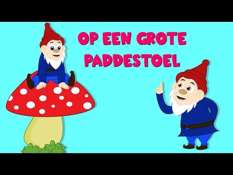 Nederlandse Kinderliedjes | Op Een Grote Paddestoel  etc.