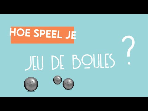 Nondejeu Tilburg - Hoe speel je Jeu de Boules?