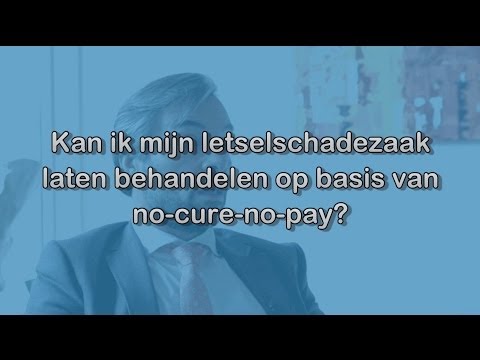 No Cure No Pay Letselschade Advocaat